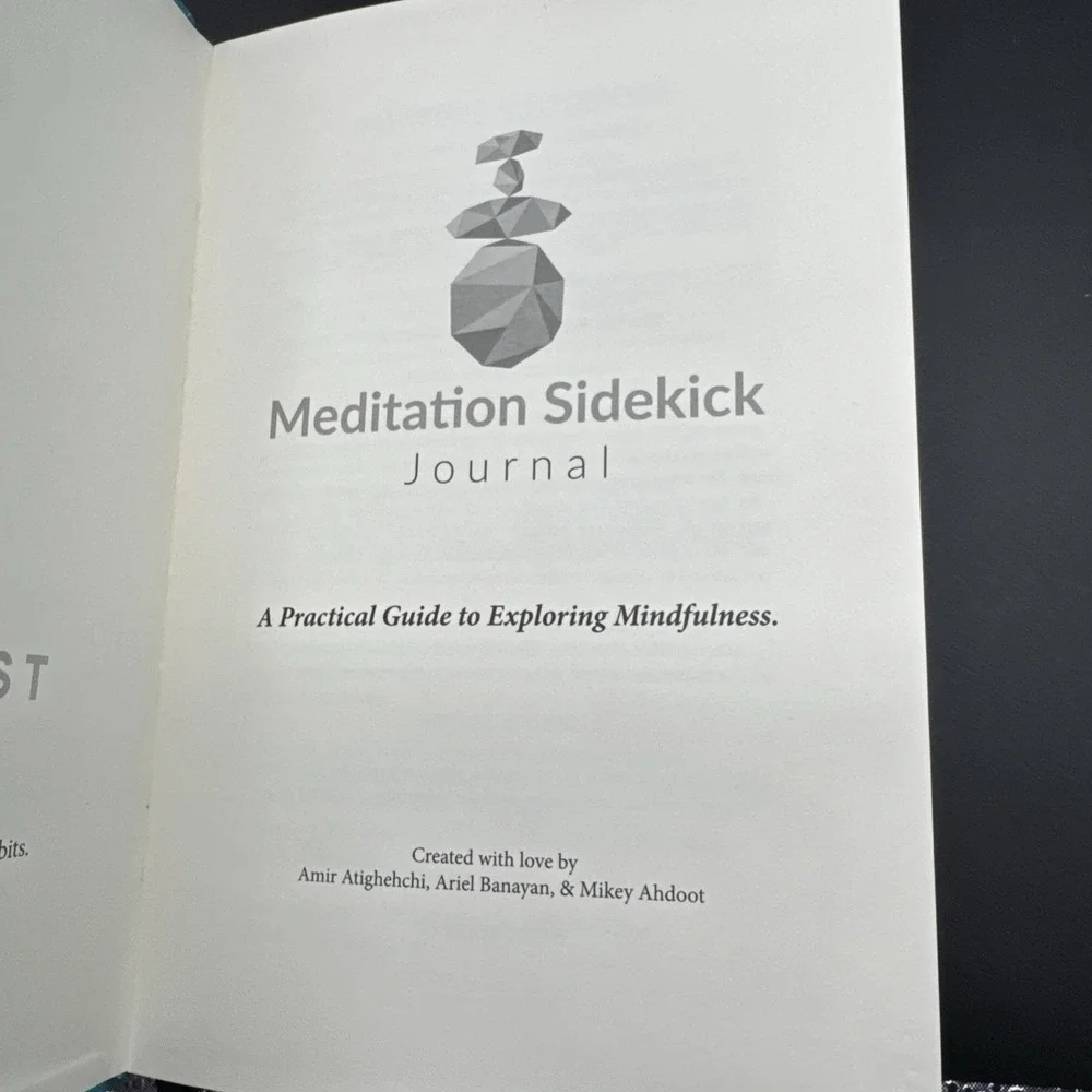 The Meditation Sidekick Journal:  A Practical Guide to Exploring Mindfulness.